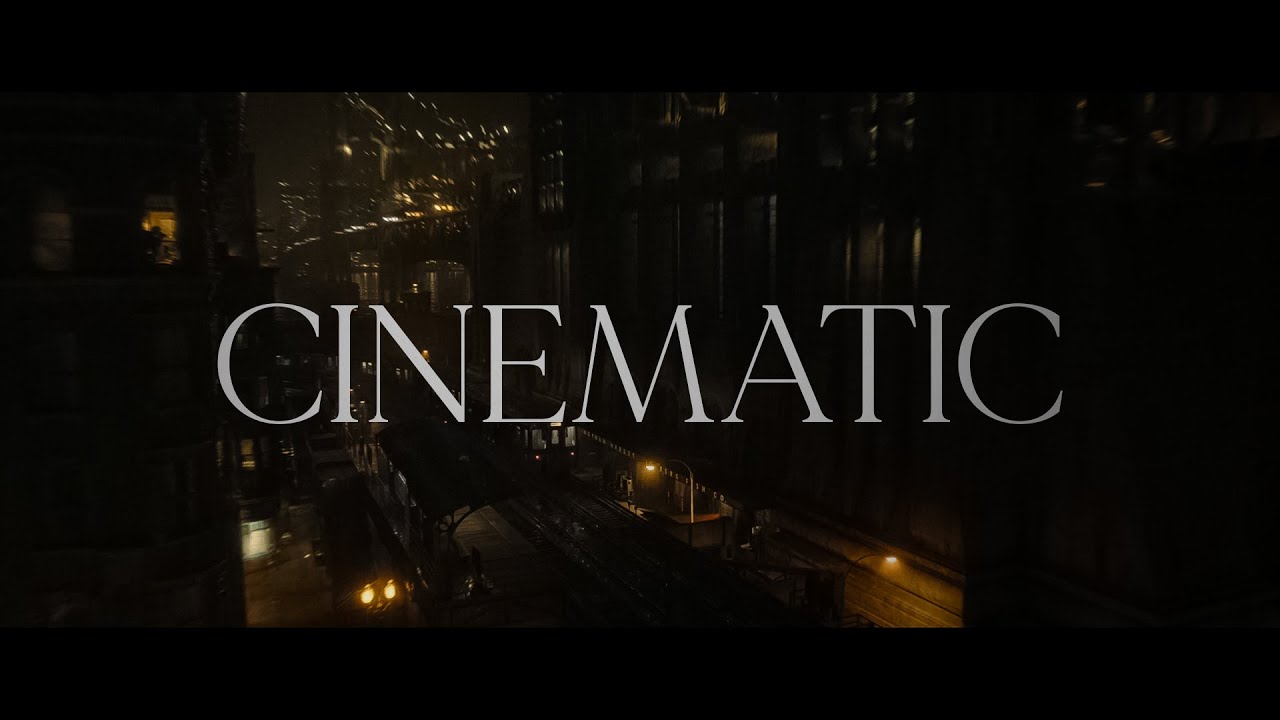 Cinematic